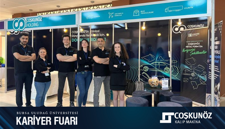 Coşkunöz Kalıp Makina is at Uludağ University Career Fair!